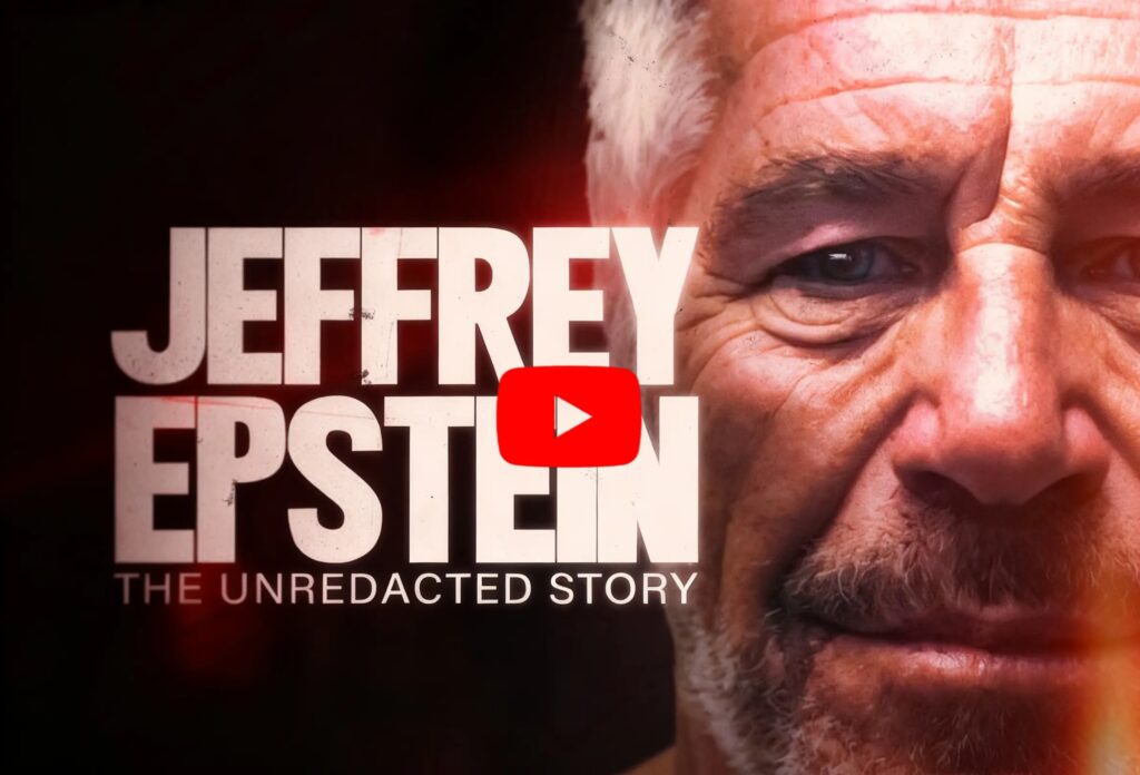 Jeffrey Epstein - The Unredacted Story | 2025